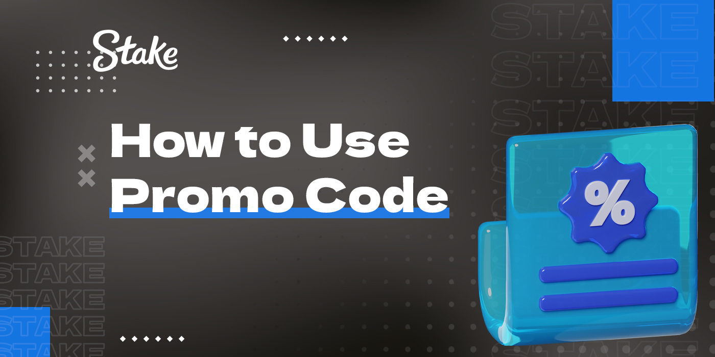 How to use promo code for Stake online casino
