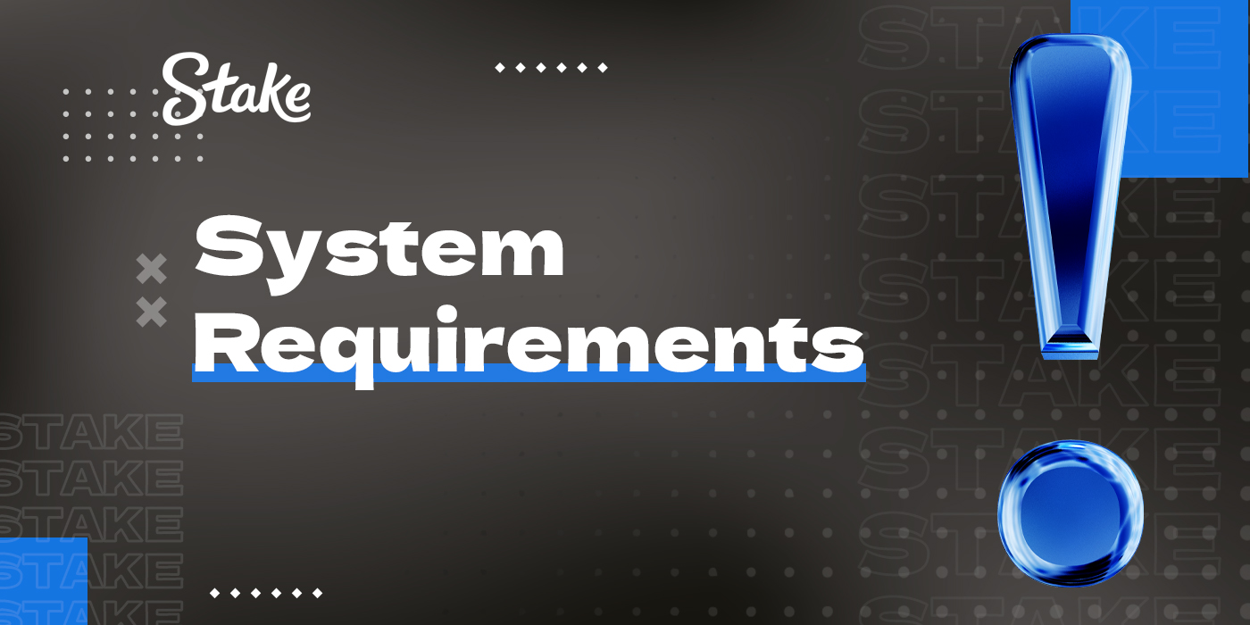 System requirements for smartphones to install the Stake app